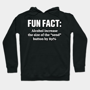 Fun Fact Alcohol Increase - Funny T Shirts Sayings - Funny T Shirts For Women - SarcasticT Shirts Hoodie